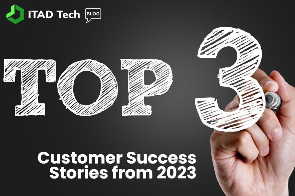 Top 3 Customer Success Stories from 2023